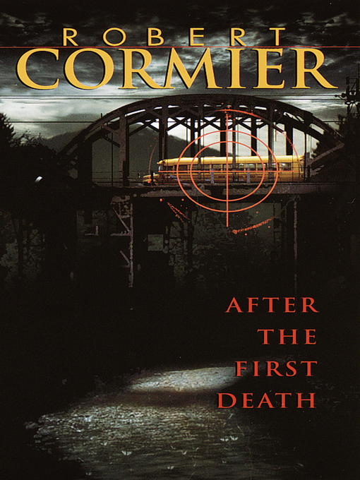 Title details for After the First Death by Robert Cormier - Wait list